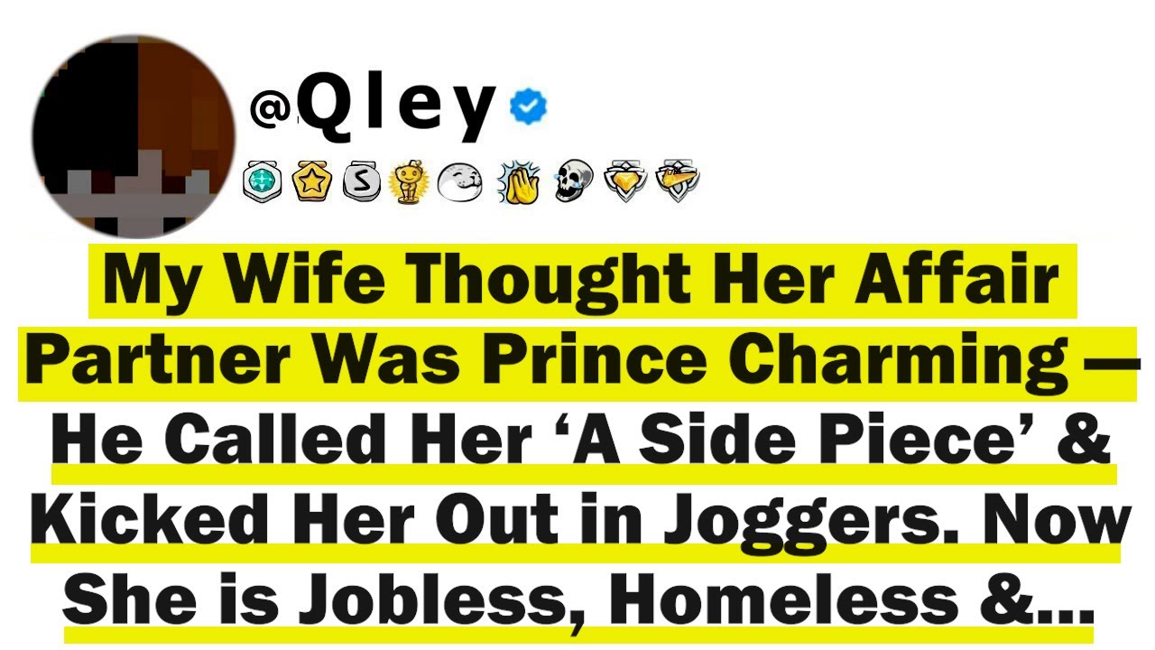 My Wife Thought Her Affair Partner Was Prince Charming—He Called Her ‘A Side Piece’ and Kicked Her O