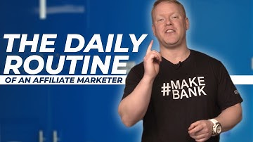 [REVEALED] The Daily Routine Of A 7 Figure Affiliate Marketer 📝💸