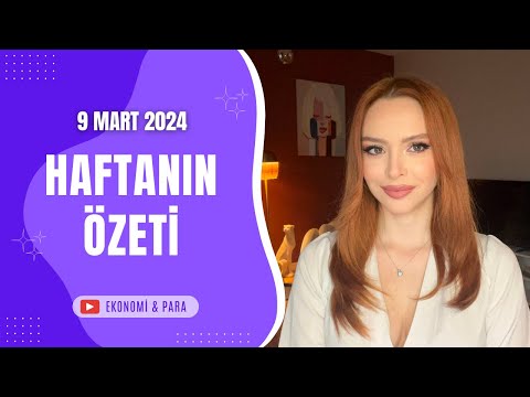 Melis Hazal Karagöz ile Haftanın Özeti | 09.03.2024