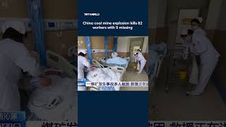 Gas explosion at Shanxi coal mine in China leaves 82 dead with 9 missing
