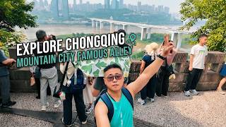 Explore Chongqing moutain city famous alley