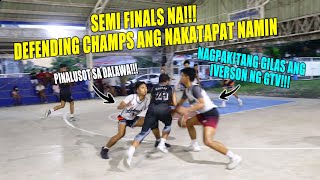 DEFENDING CHAMPION ANG NAKATAPAT NAMIN SA SEMIS!!! - GRABE SI JR!!! (MYB series ep5)