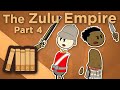 Africa: Zulu Empire - Last Stands and Changing Fortunes - Extra History - Part 4
