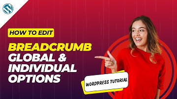 How to edit breadcrumb Global and Individual options Using Elementor | WordPress Tutorials