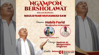 Ngampon Bersholawat bersama Habib Farid bin Masyhur Al Munawar, & Hadroh Al Muqorrobin.