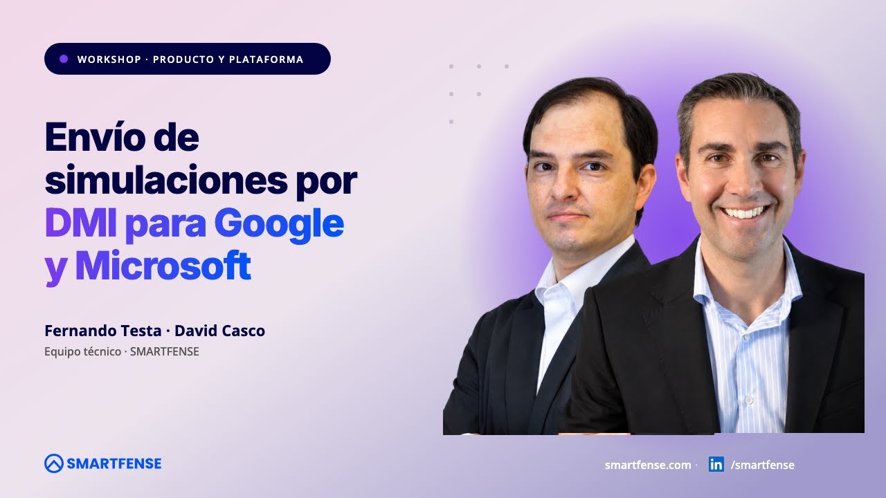 Envío de simulaciones a través de DMI para Google y Microsoft.