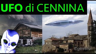 Cennina La Meta Di Ufo E Alieni