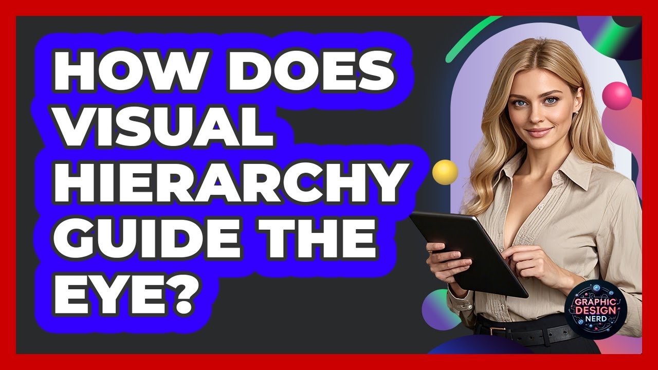 How Does Visual Hierarchy Guide The Eye?