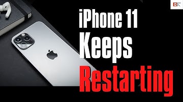 What to Do If Your iPhone 11 Keeps Restarting Itself Every Few Minutes or Over and Over Randomly
