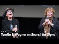 Lily Tomlin & Jane Wagner on The Search for Signs of Intelligent Life in the Universe