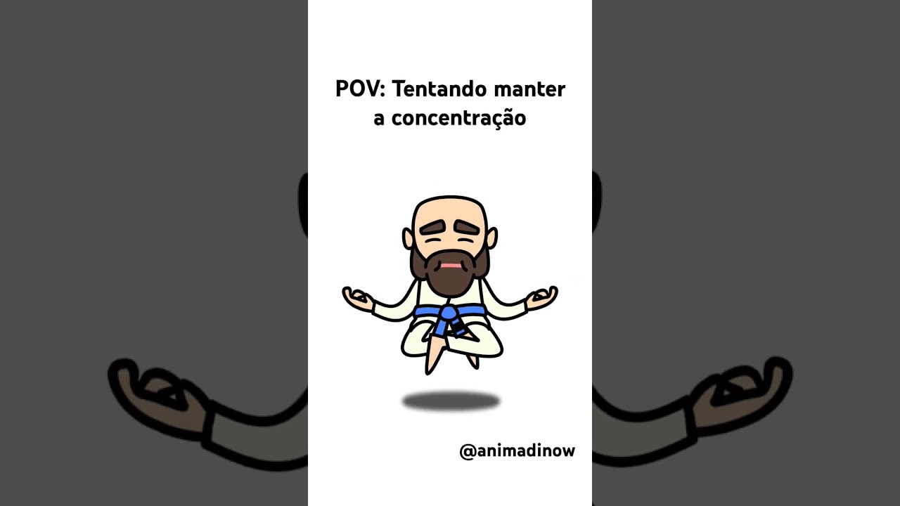 POV: Tentando manter a concentração #animation #meditation #martialarts #judo #jiujitsu #brasil
