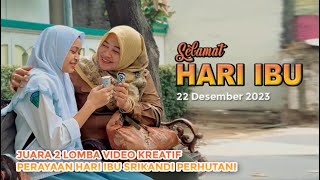 Download Lagu SELAMAT HARI IBU 2023 | Juara 2 Lomba Video Kreatif Hari Ibu Srikandi Perhutani MP3