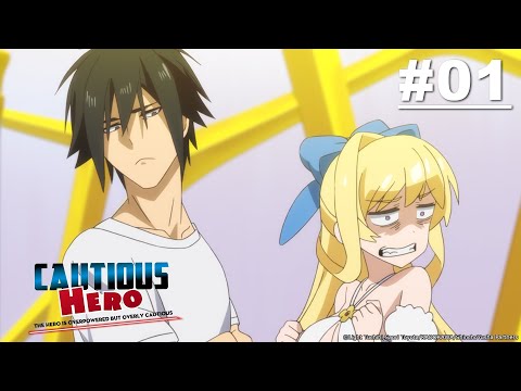 Cautious Hero: The Hero Is Overpowered but Overly Cautious - Episode 01 [English Sub]