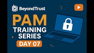 Day 07 - Passwords, Proxied Session & Dedicated Account Mapping