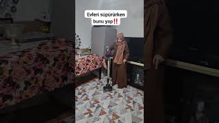 Evleri Süpürürken Bunu Yapın