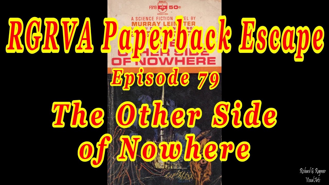 RGRVA Paperback Escape: Episode 79 - The Other Side of Nowhere (Non-Spoiler Book Rating)