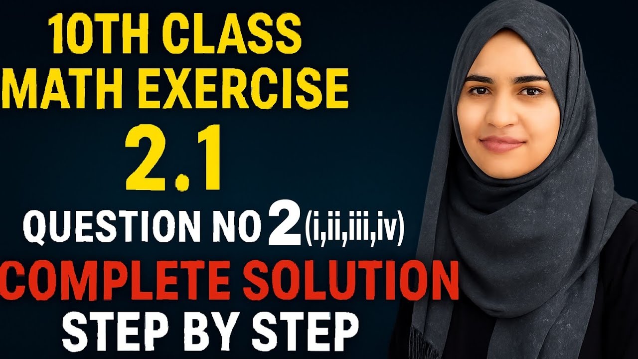 10th Class Math Exercise 2.1 Question no 2 (i,ii,iii,iv) | STEP By STEP ...
