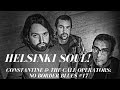 Helsinki Soul!  The Debut of Constantine and the Call Operators