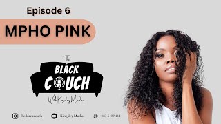 Episode 6 - Mpho Pink | TikTok, Hate Comments, Paid-Partnership, Heartbreak, Net Worth, Social Media