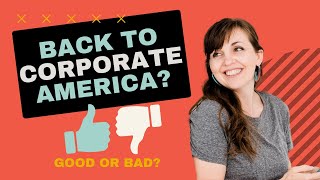 Good or Bad? Going Back to Corporate America (2018 episode) by Sharon Marta Creative 22 views 1 year ago 6 minutes, 5 seconds