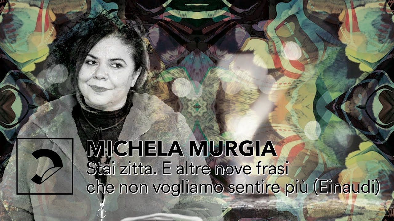 Desiderare il mondo Michela Murgia YouTube Desiderare il mondo Michela Murgia YouTube