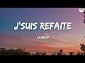 Lauryn - J'suis refaite (Paroles)