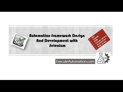 Designing Automation Framework -- Part 4 (Automation Framework Design and Development Video Series)