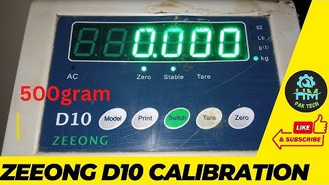 Calibration D10 Electronic Weighing Scale _ ZEEONG Indicator model D10  procedure | HM Pak Tech