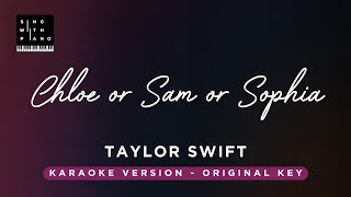 Chloe or Sam or Sophia or Marcus - Taylor Swift (Piano Karaoke) - Instrumental Cover with Lyrics)