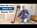 What We Love about the Dyson V11 - Review / Tests / Comparisons