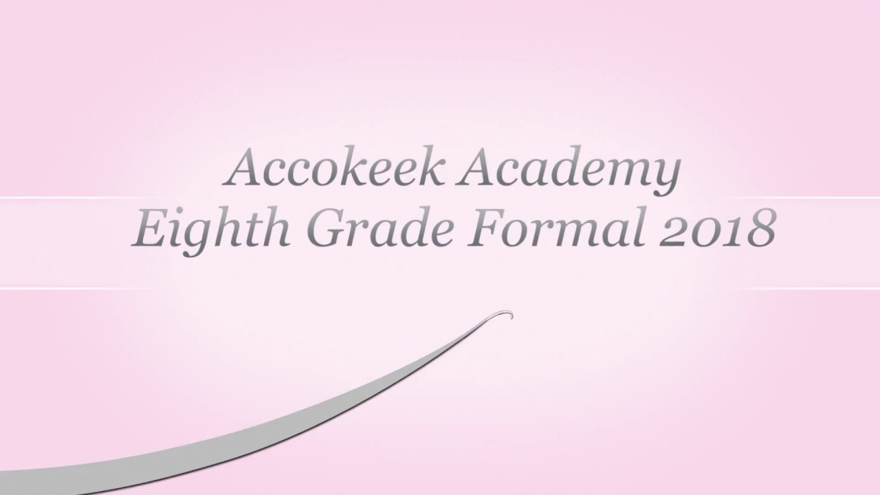 Accokeek Academy Eighth Grade Formal 2018 YouTube