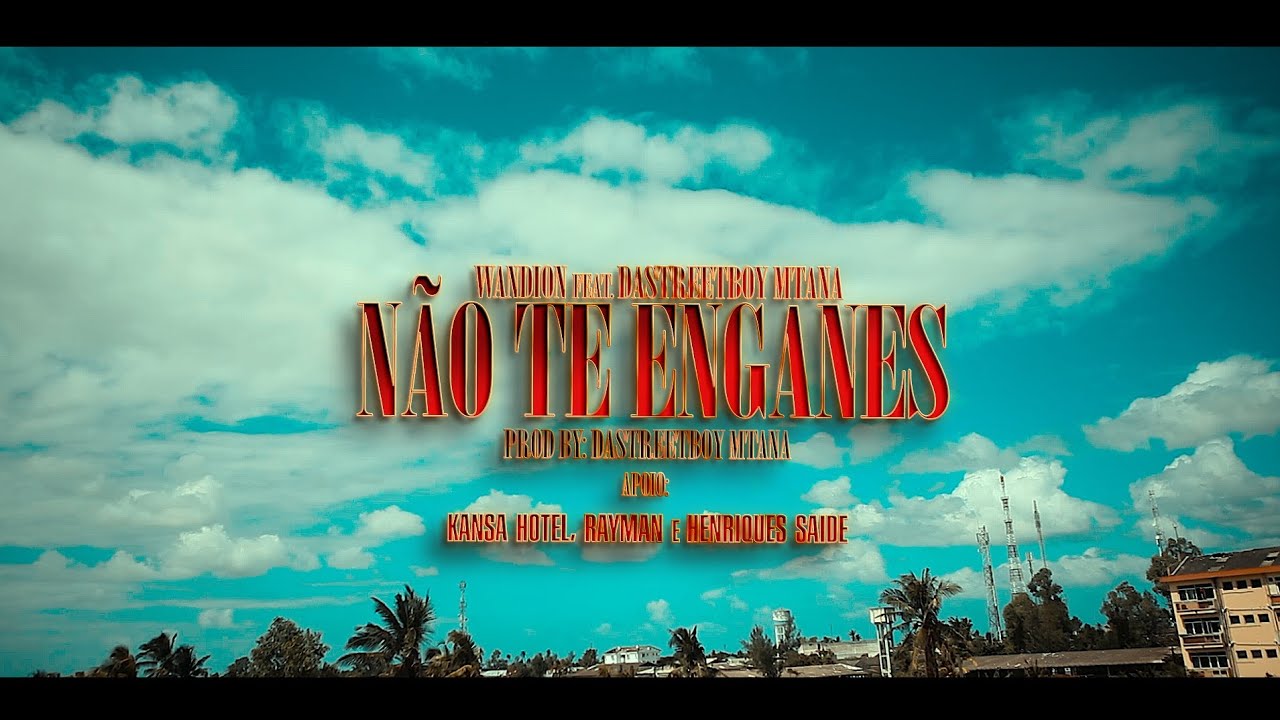 Wandion - Não te enganes (feat. Dastreetboy Mtana) Dirby DBS Studio 4K Official 2024