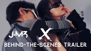 J.M3 劉宣怡《X feat. KIRE》Behind the Scenes 幕後花絮 Trailer
