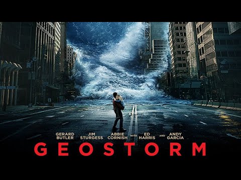 Geostorm 2017 Full Movie HD l GERALD BUTLER