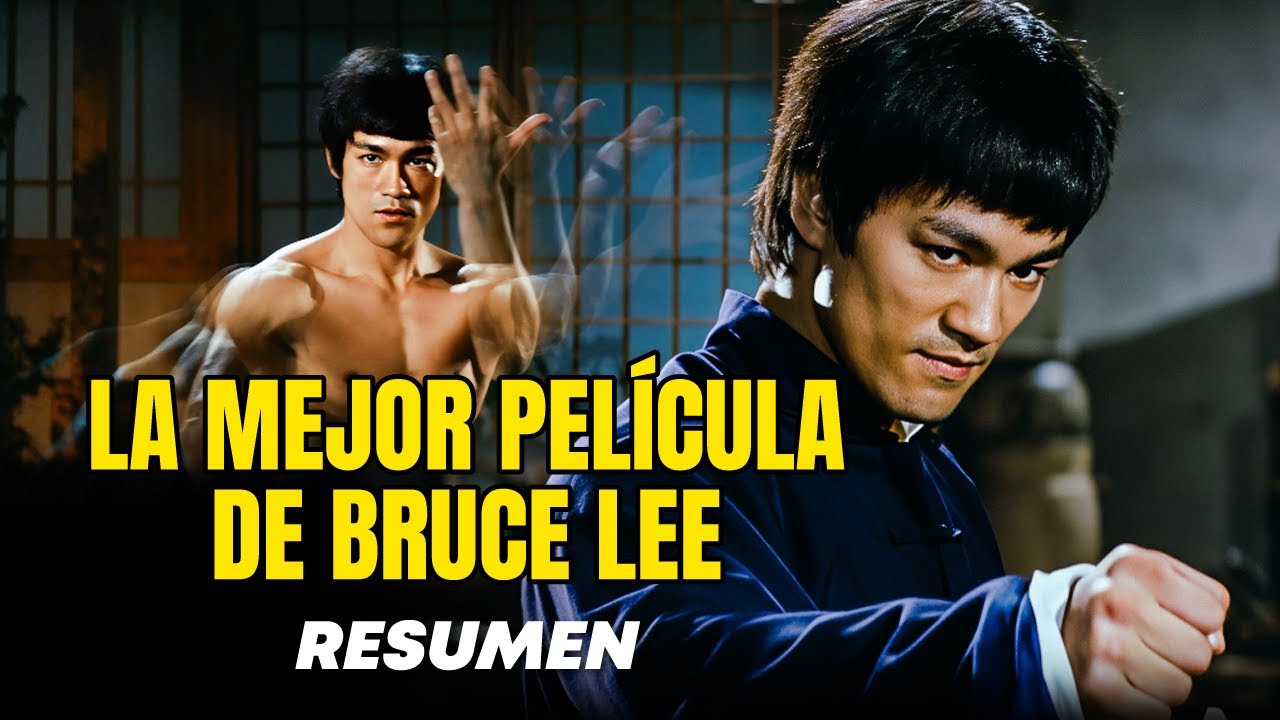 PUÑOS DE FURIA | La película más representativa de BRUCE LEE | RESUMEN