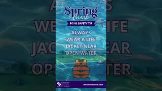 Spring Break Safety Tips