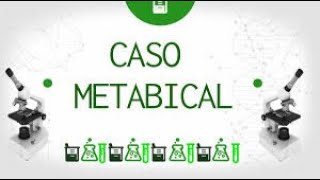 CASO METABICAL: KELY GONZALEZ Y ERIKA PEÑA