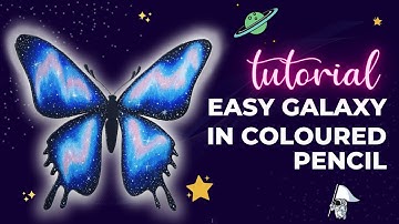 Tutorial: Easy Galaxy in Coloured Pencil