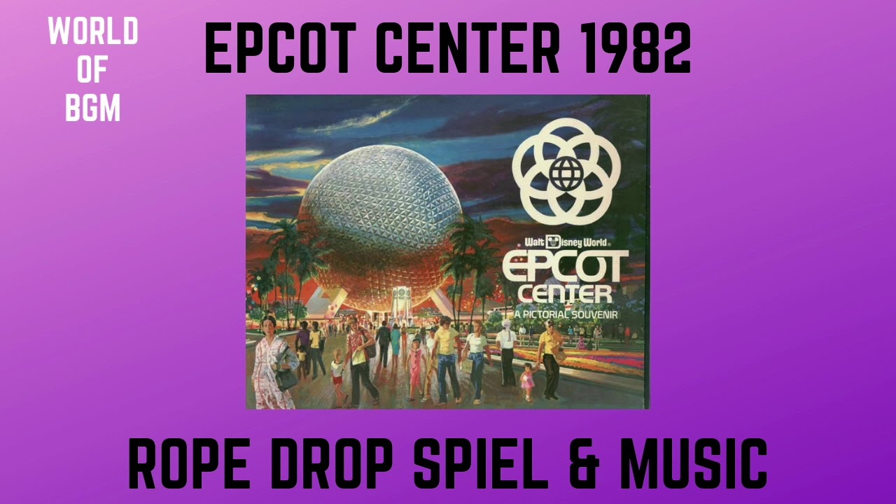 EPCOT Center 1982 Rope Drop Spiel and Begun to Dream Music