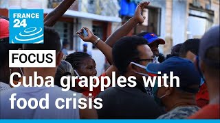 Frustration mounts as Cuba grapples with food crisis • FRANCE 24 English