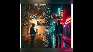 2Pac x James Arthur - Temptations / Say You Won’t Let Go (DJ Dyskiez Mashup)