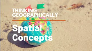Unit 1: Thinking Geographically: Spatial Concepts-Part 1 Wealth
