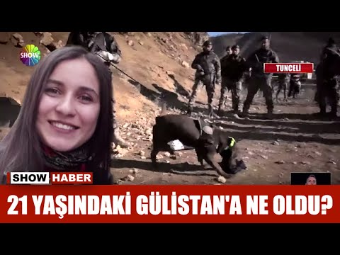 21 yaşındaki Gülistan'a ne oldu?