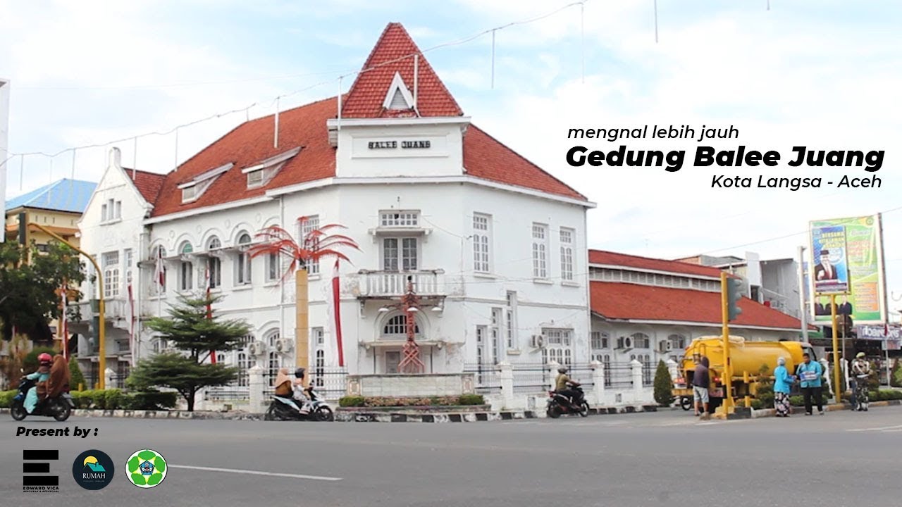 Mengenal Gedung Balee Juang Yang Ada Di Langsa, Aceh - Film Dokumenter