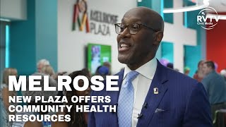 Melrose Plaza Celebrates Grand Opening