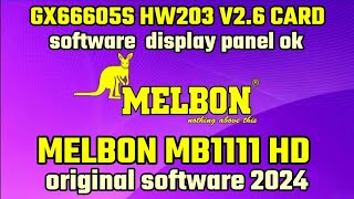 MELBON MB 1111 HD ? MPEG4 DD FREE SETP BOX ORIGINAL SOFTWARE ! GX6605S HW203 V2.6 CARD SOFTWARE !