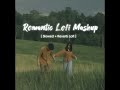 # Romantic😍 lofi song🎧(slowed + reverb) lofi song⚡