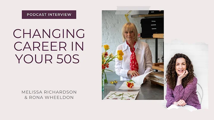 Changing Career in Your 50s With Melissa Richardson