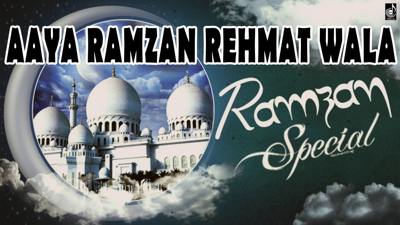 Aaya Ramzan Rehmat Wala Full Video  Ramzan Special