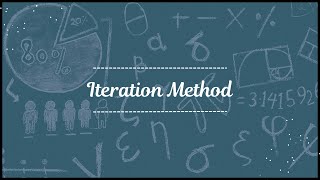Iteration Method